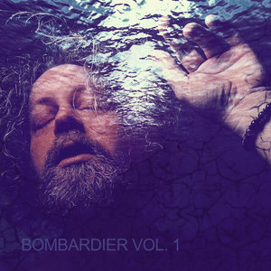 Bombardier — Bombardier Vol. 1