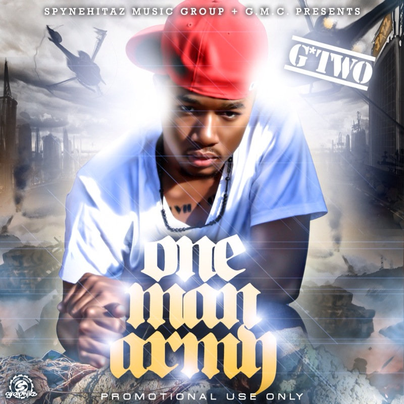 One Man Army Mixtape Vol 1 G Two Trunk Rattle Gang Presents One Man Army Mixtape Vol 1 G Two Trunk Rattle Gang Presents