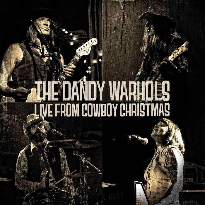 Live From Cowboy Christmas | The Dandy Warhols