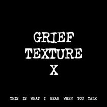 GRIEF TEXTURE X [TF00027] cover art