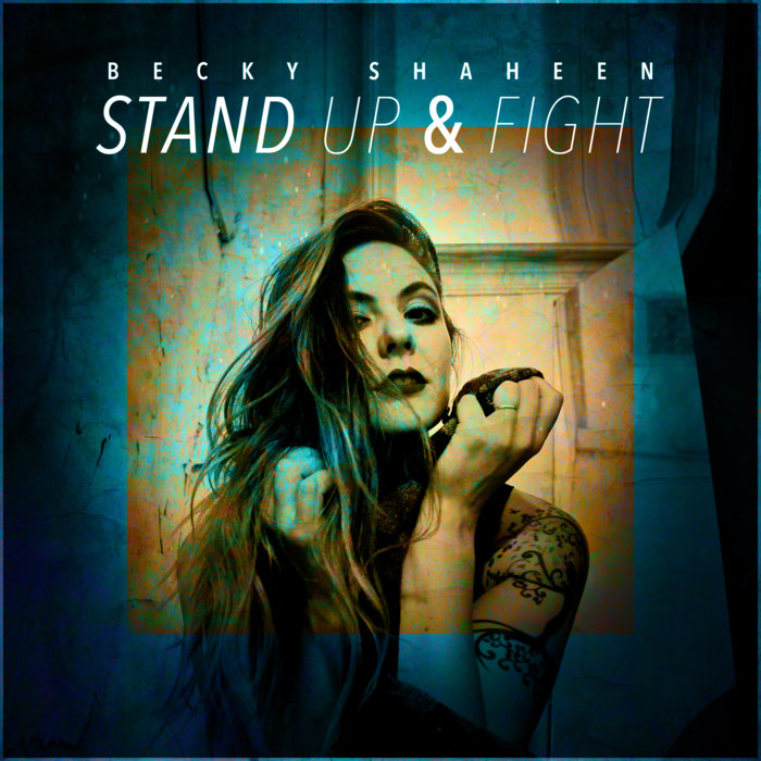 Stand Up And Fight Becky Shaheen