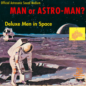 Music | Man Or Astro-Man?