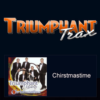 ACCOMPANIMENT TRACKS - Christmastime | Triumphant Quartet