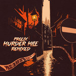 Murder Mile Remixed