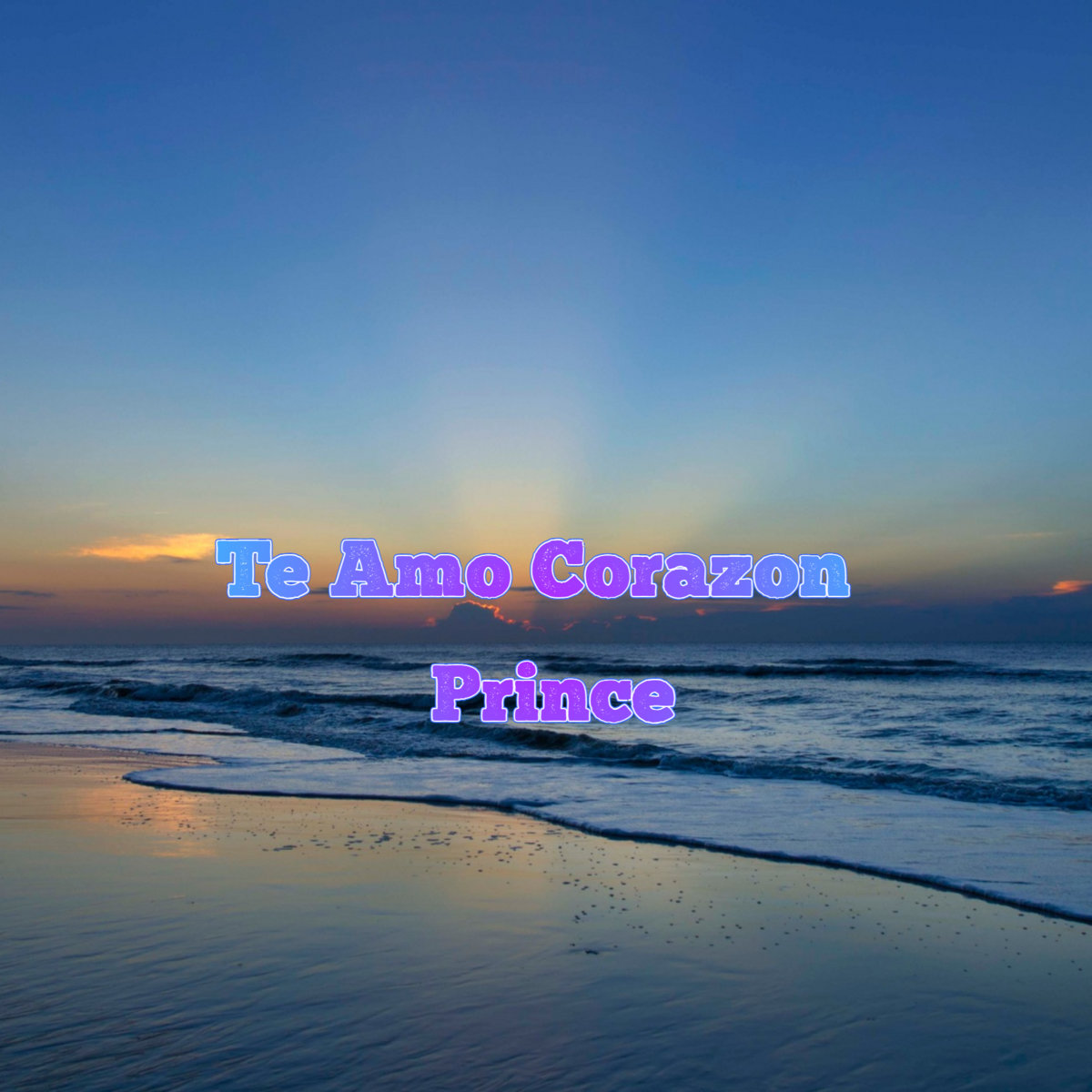 Te Amo Corazon Prince(THE LOVERTONES23) The LoverToneS