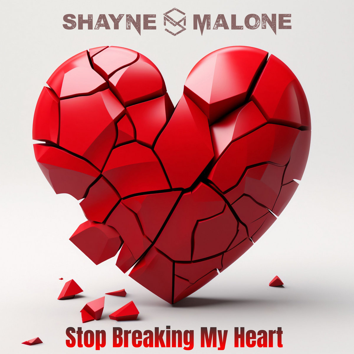 Stop Breaking My Heart Shayne Malone stop-breaking-my-heart-shayne-malone