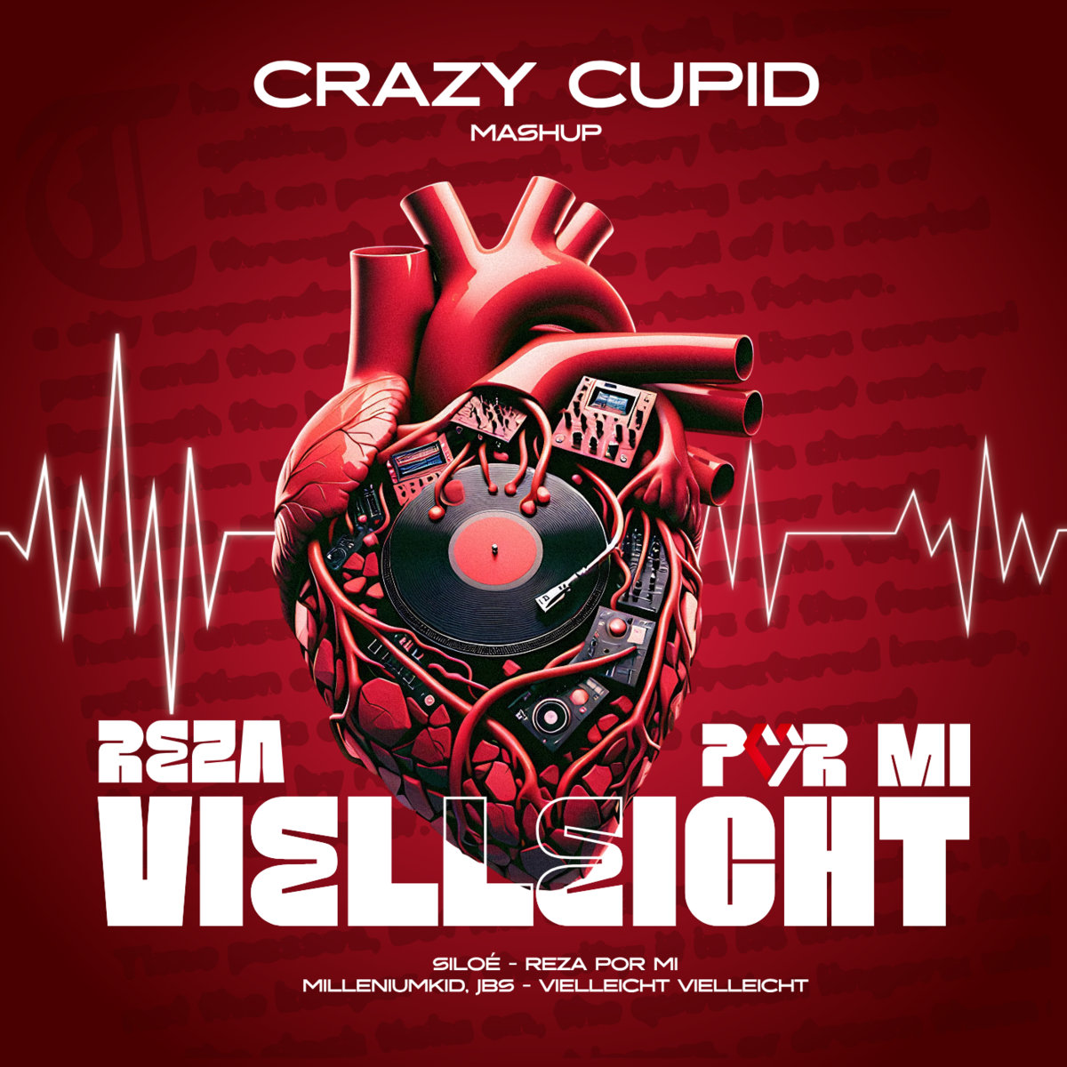 Siloé - Reza Por Mi x VIELLEICHT VIELLEICHT (Crazy Cupid Mashup)
