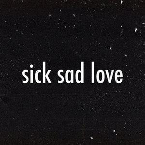 Emergencies — sick sad love