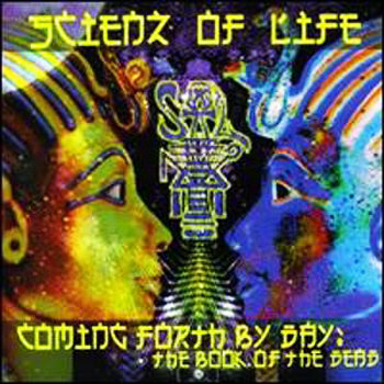 Scienz of Life & Sol Uprising CDセット Coming Forth By Day: The Book of the Dead | Scienz of Life