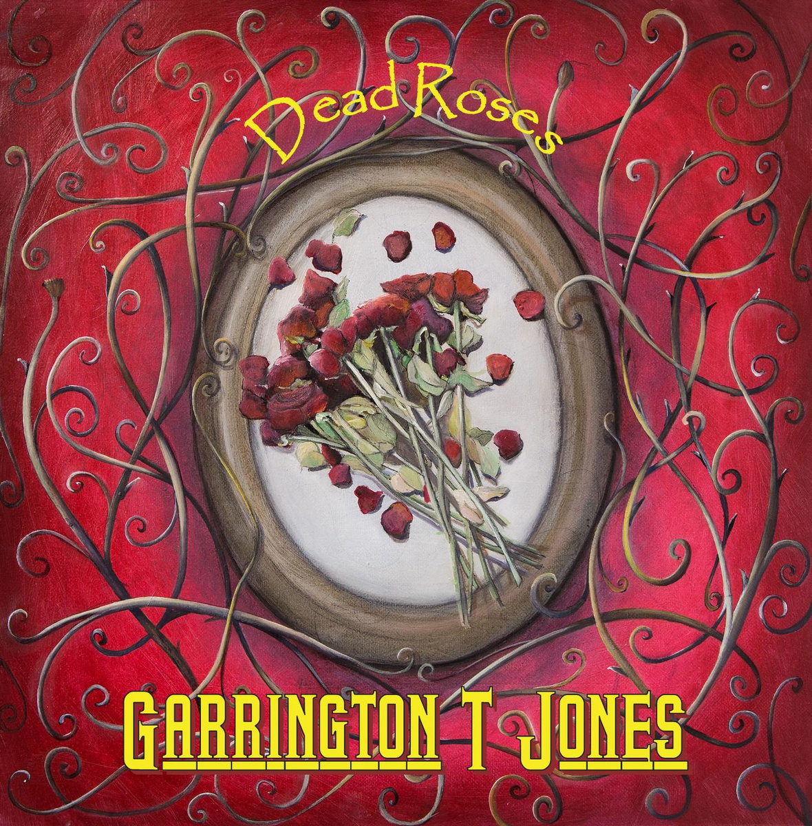 DEAD ROSES (Album) Garrington T Jones
