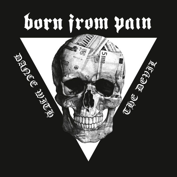 Dance With The Devil | Born From Pain | BDHW Records