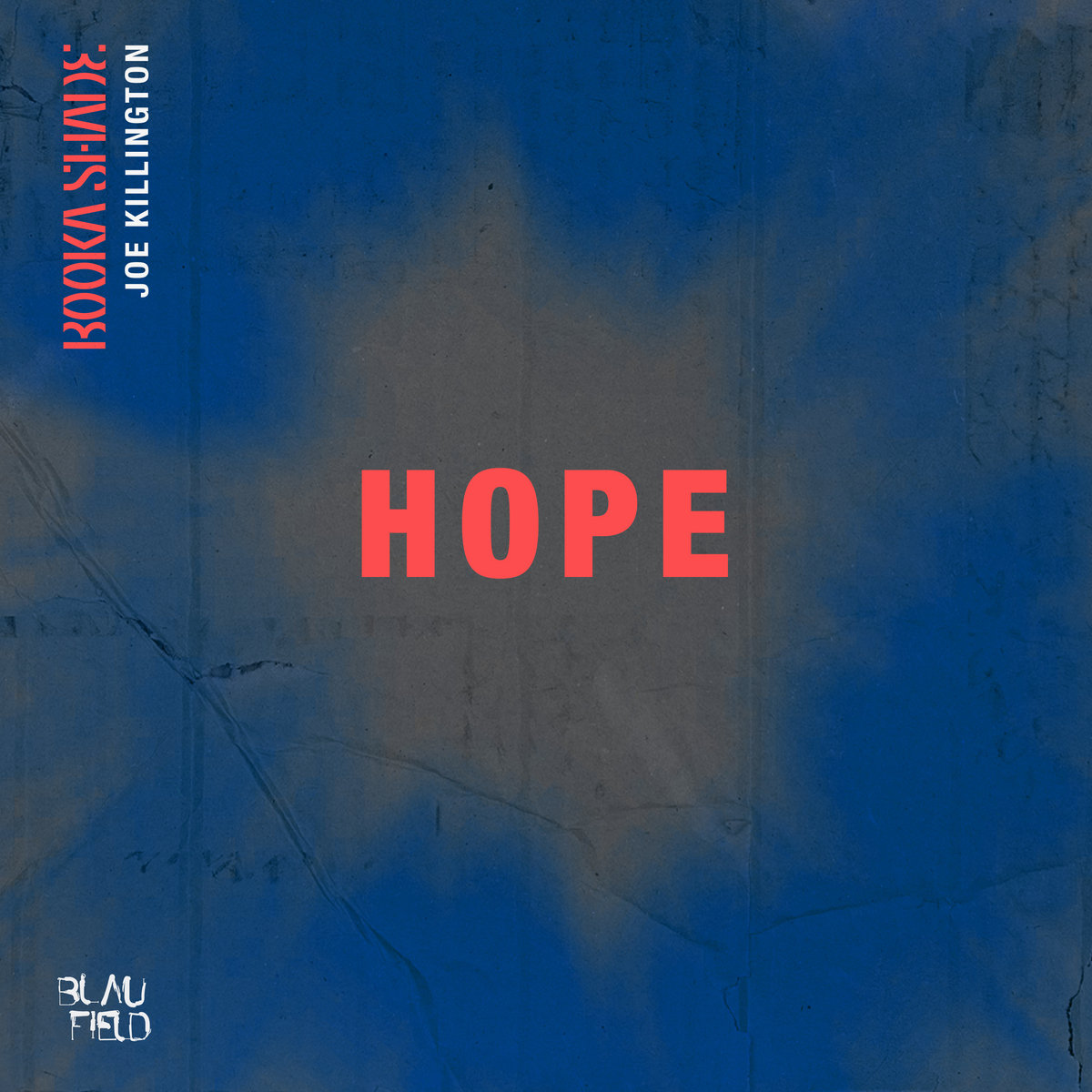 Hope (Club Mix) [Single] | Booka Shade, Joe Killington | Booka Shade