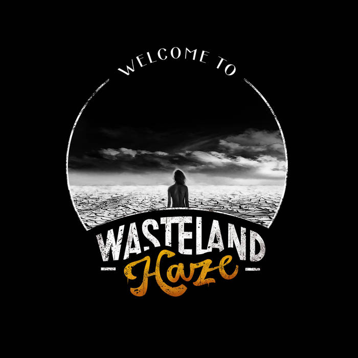 Welcome To Wasteland Haze | Wasteland Haze | echodelickrecords