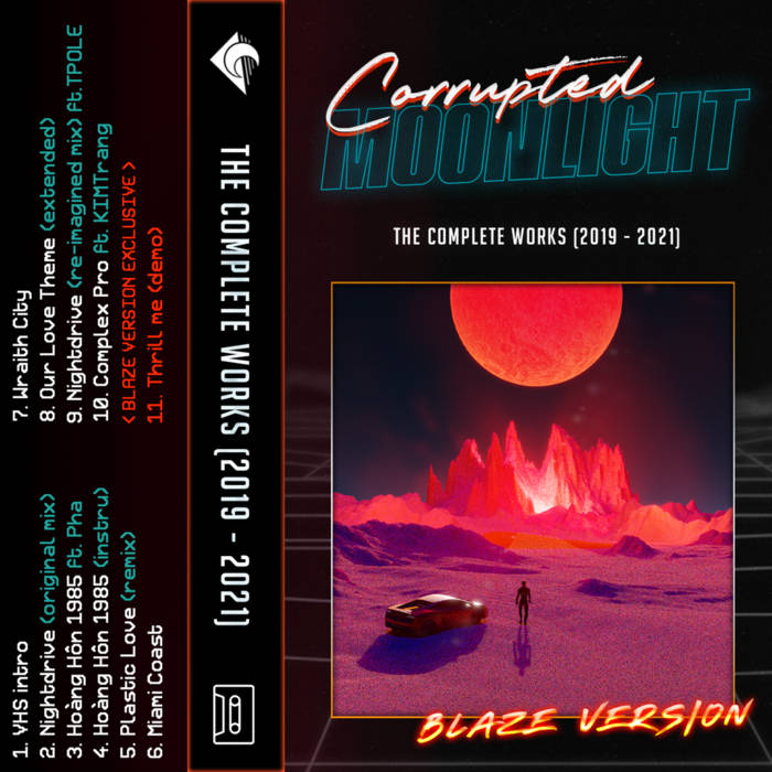 THE COMPLETE WORKS (2019-2021) blaze version | Corrupted Moonlight