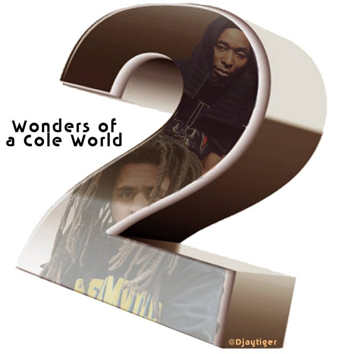 J Cole & 9th Wonder: Wonders of a Cole World Vol 2 | mixed by