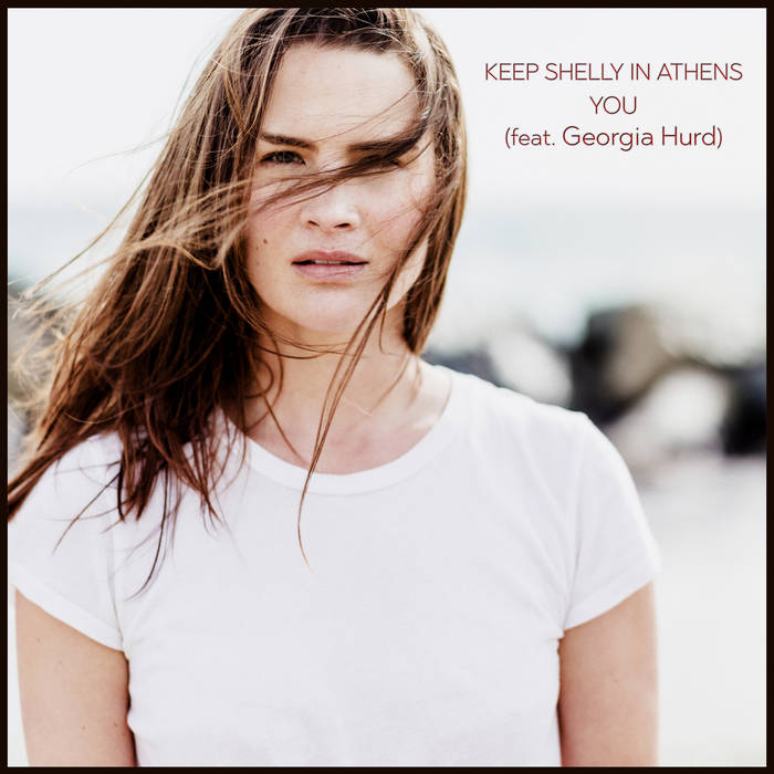 You (feat. Georgia Hurd) | Keep Shelly in Athens | Athenian Aura