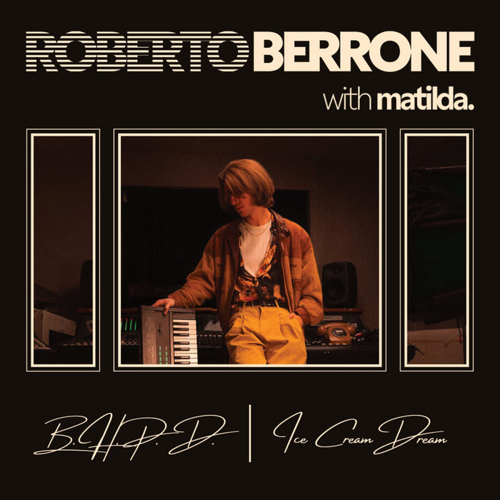 Pochette de B.H.P.D. / Ice Cream Dream par ROBERTO BERRONE & MATILDA.
