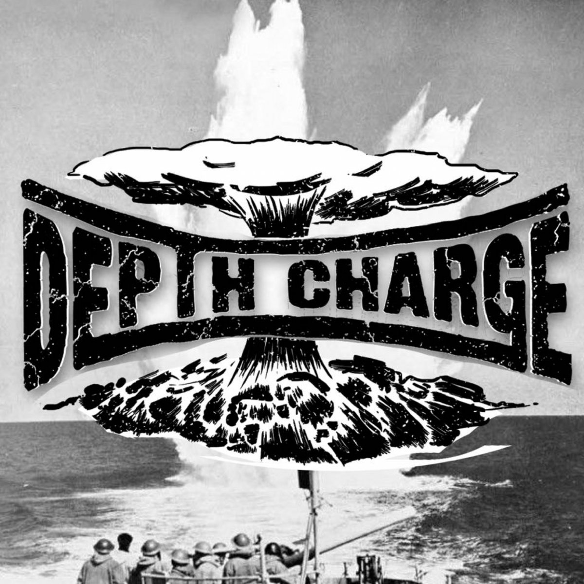 DEPTH CHARGE DEPTH CHARGE