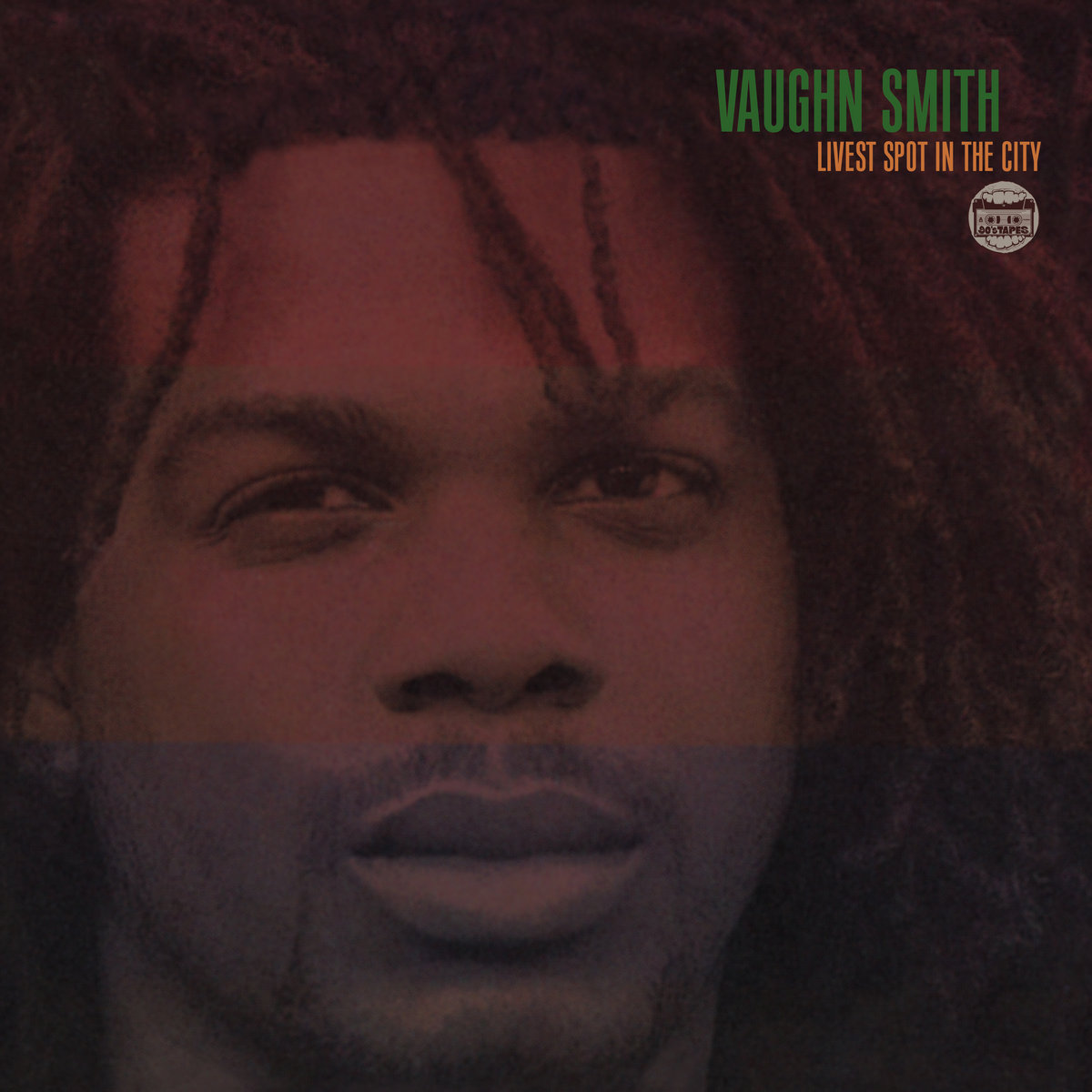 Livest Spot In The City | Vaughn Smith | 90s Tapes