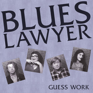 Blues Lawyer — Guess Work