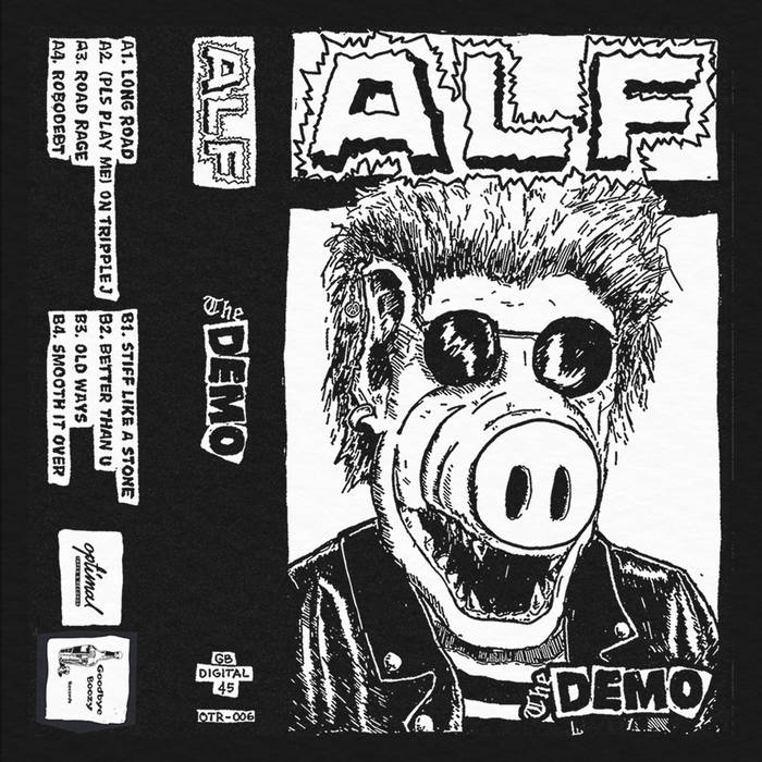 ALF - Demo | ALF | Goodbye Boozy Digital