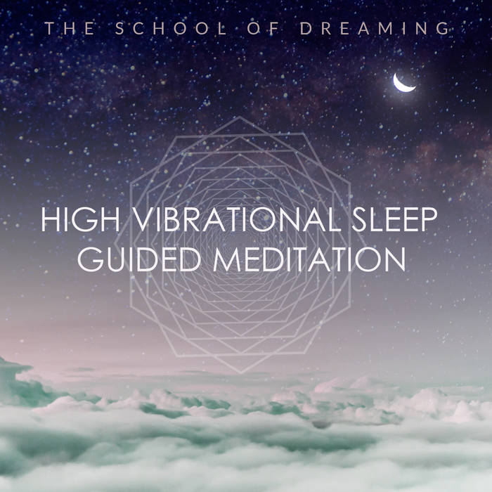 High Vibrational Sleep Guided Meditation MAGIC OF DREAMING