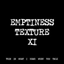 EMPTINESS TEXTURE XI [TF00565] cover art