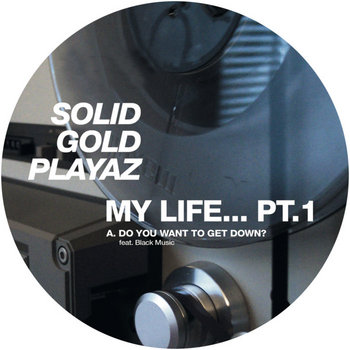 SOLID GOLD PLAYAZ - My Life Underground - Part 1 | SOLID GOLD