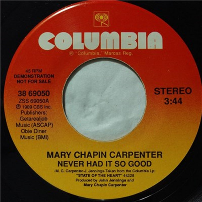 Never Had It So Good | Mary Chapin Carpenter