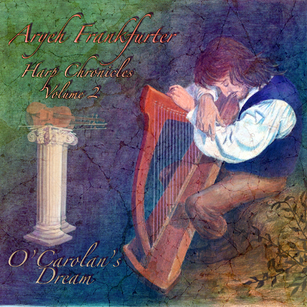 Harp Chronicles Volume 2: O'Carolan's Dream