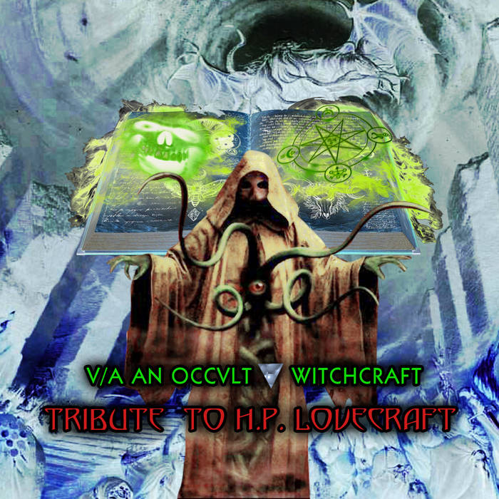 Various Artist – An Occvlt ▼ Witchcraft Tribute to H​.​P. Lovecraft