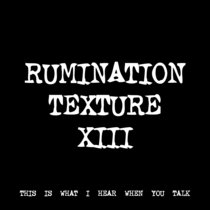 RUMINATION TEXTURE XIII [TF00474] cover art