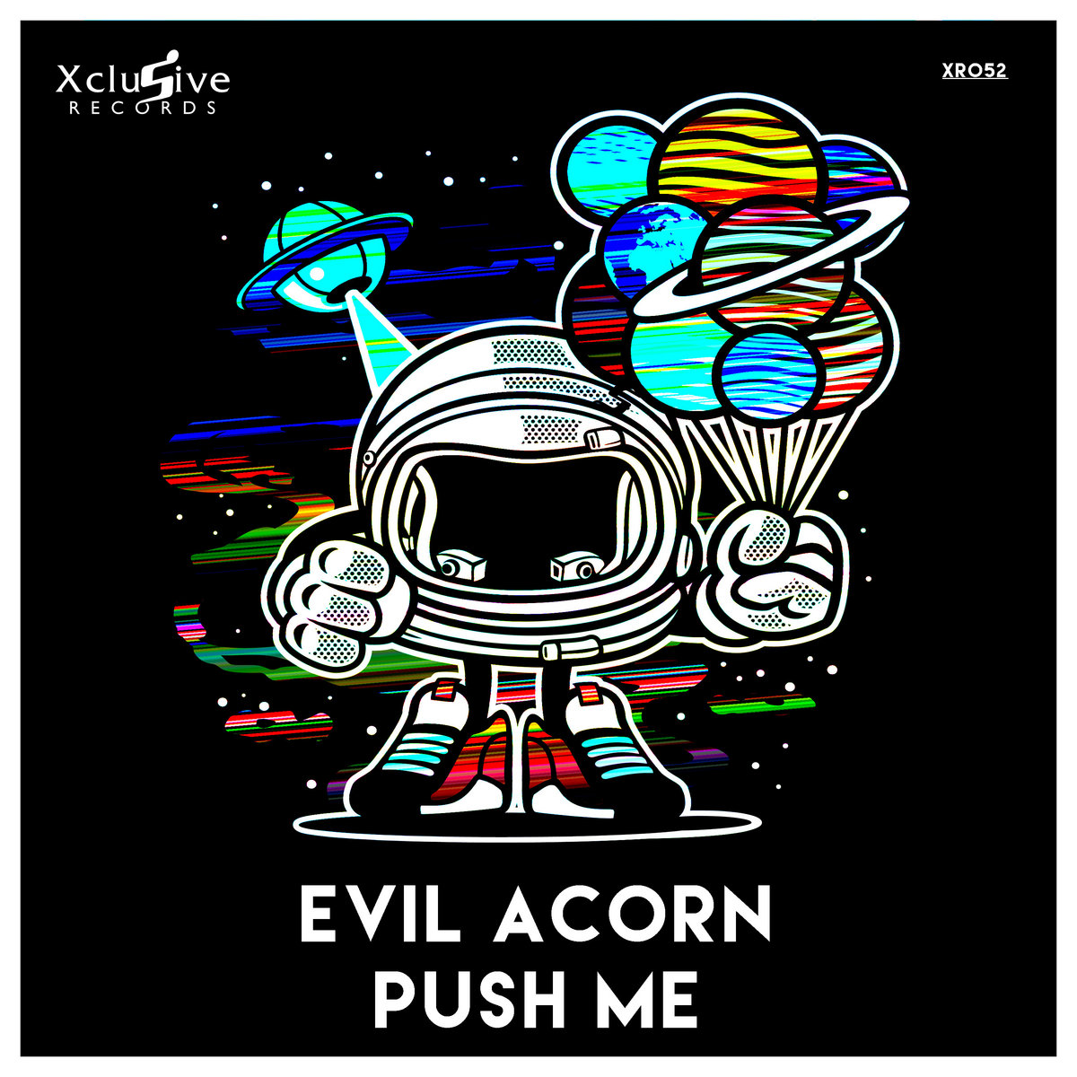 Push Me | Evil Acorn | Xclusive Records / Xclusive Trance / XHT