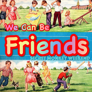 We Can Be Friends cover