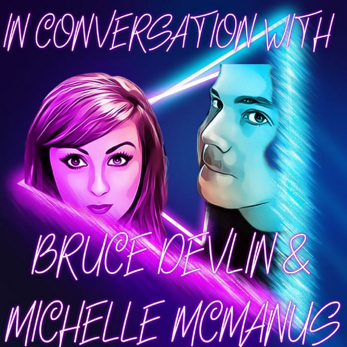 Bruce Devlin & Michelle McManus 'In Conversation' Episode 1 It