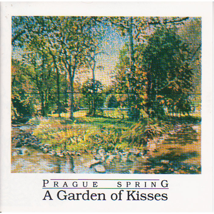A Garden of Kisses Prague Spring