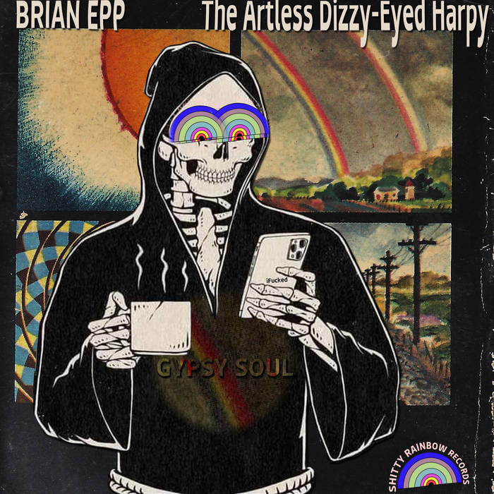 The Artless DizzyEyed Harpy Brian Epp