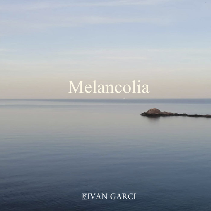 Ivan Garci - Melancolia