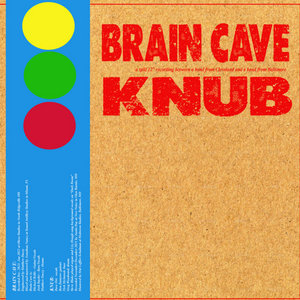 BRAIN CAVE / KNUB split 12" cover