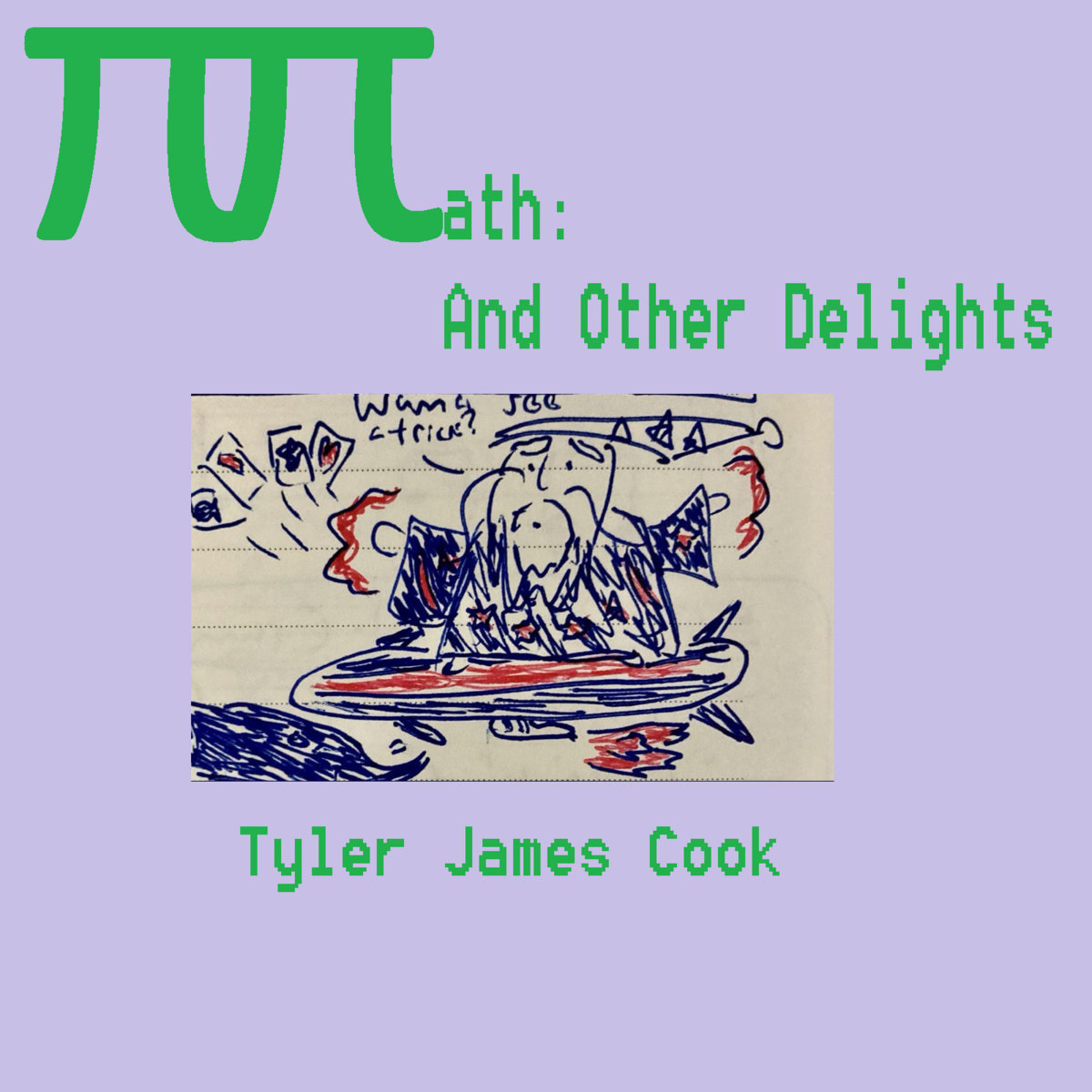James Cook Math Math: And Other Delights | Tyler James Cook