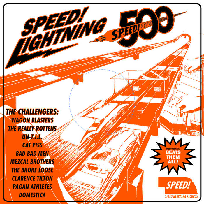 SPEED! LIGHTNING 500 | SPEED! NEBRASKA RECORDS | Wagon Blasters