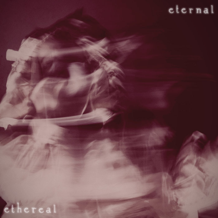 ETERNAL: The Mashup Album (The Ethereal Edition) | STORMWALKER