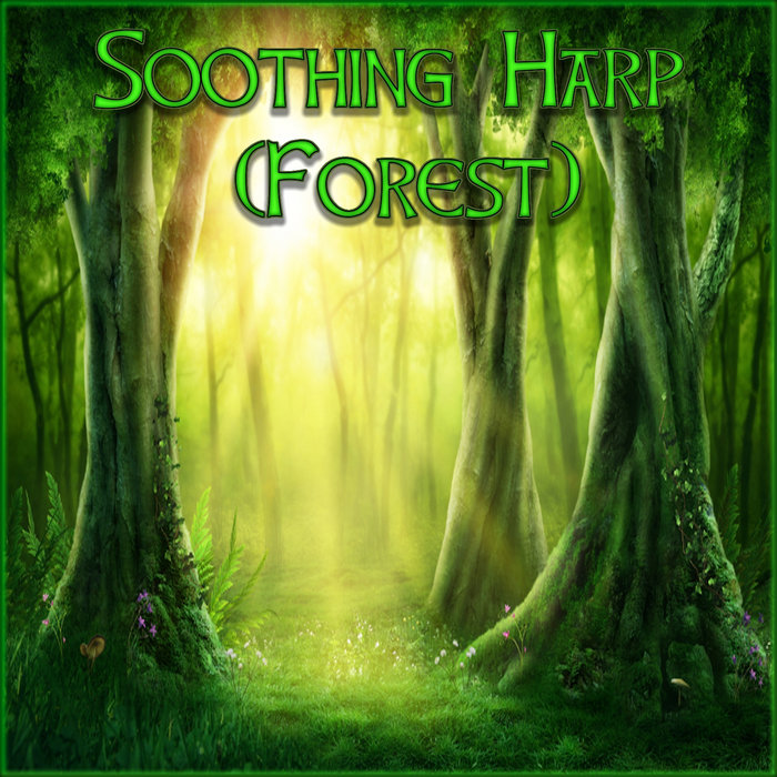Soothing Harp (Forest) Derek & Brandon Fiechter