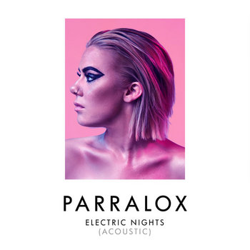 Parralox - Electric Nights (Acoustic)