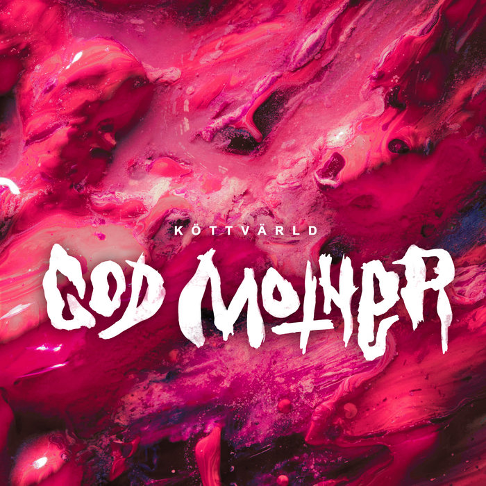 Pochette de Köttvärld par GOD MOTHER