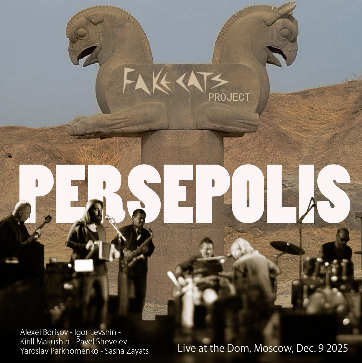 ake Cats Project – Persepolis (Live at the Dom)