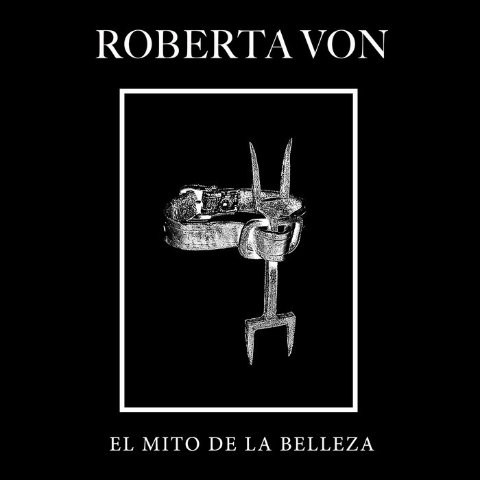 El mito de la belleza Roberta Von El mito de la belleza Roberta Von