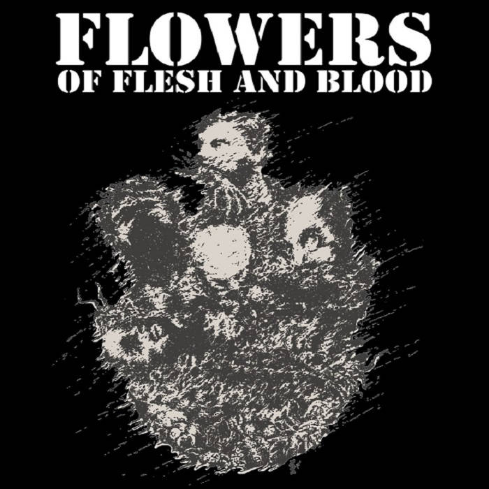 Flowers Of Flesh And Blood | Flowers Of Flesh And Blood