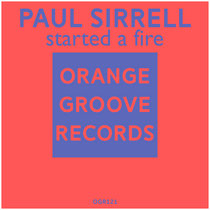 Paul Sirrell - Started A Fire cover art