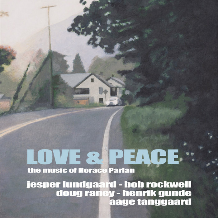 Love & Peace - The Music of Horace Parlan | Jesper Lundgaard